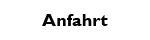 Anfahrt